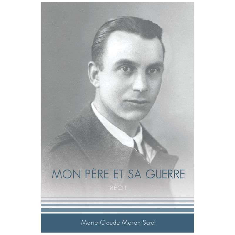 Mon père et sa guerre