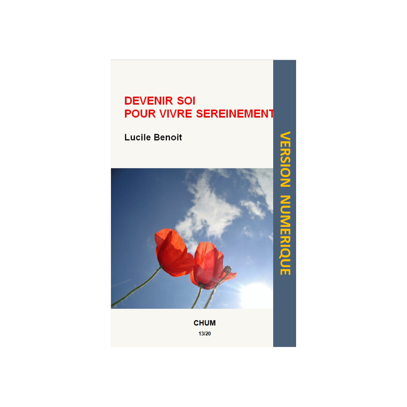 Devenir soi pour vivre sereinement