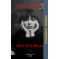Une fois deux !