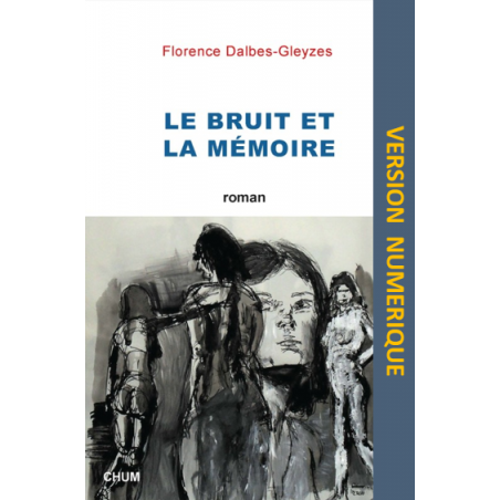 Le bruit et la mémoire