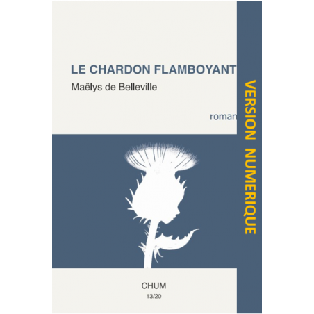 Le chardon flambloyant