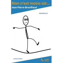 Rien n'est moins sûr...