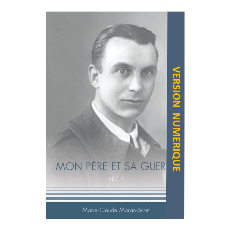 Mon père et sa guerre
