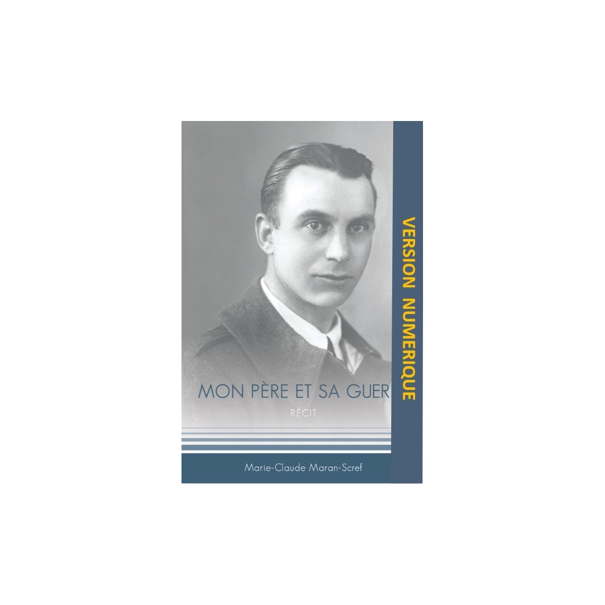 Mon père et sa guerre