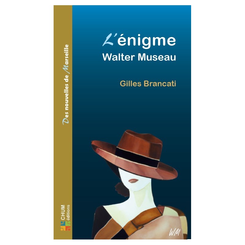 L'énigme Walter Museau