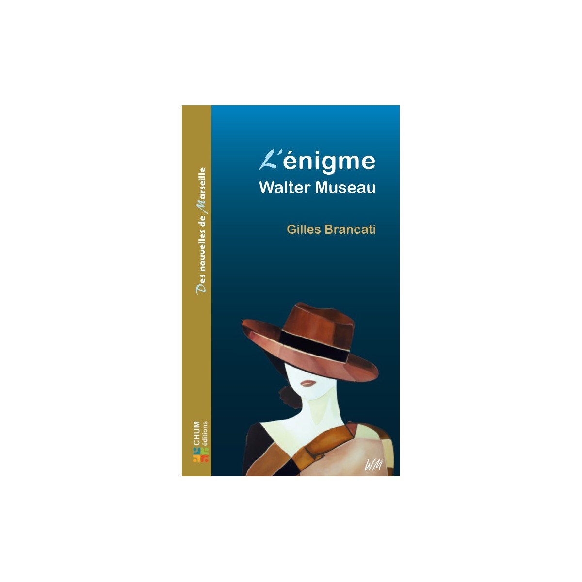 L'énigme Walter Museau
