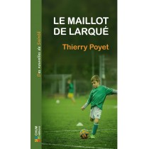 Le maillot de Larqué