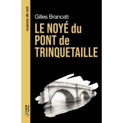 Le noyé du pont de Trinquetaille