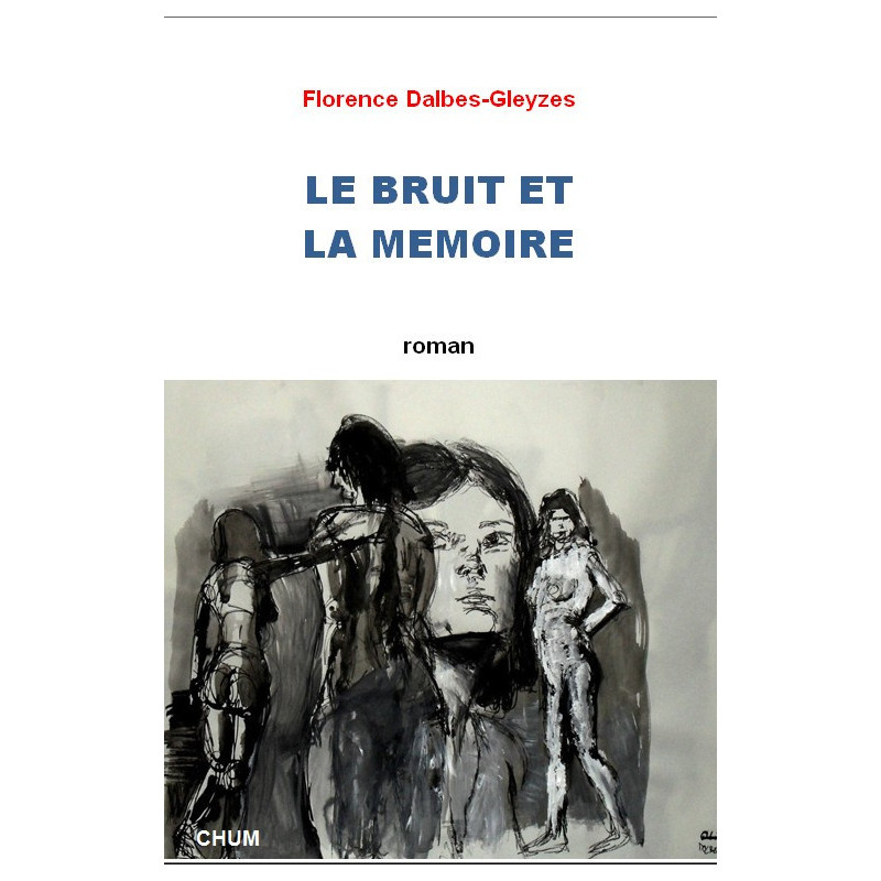 Le bruit et la mémoire